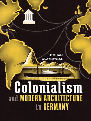 cover image of Colonialism and Modern Architecture in Germany